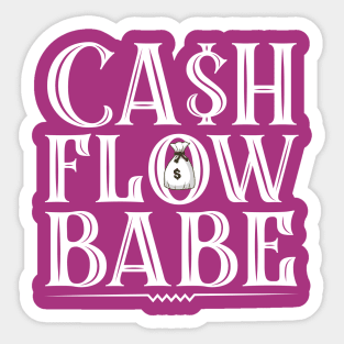 Cashflow Babe - Money and Fame! Sticker